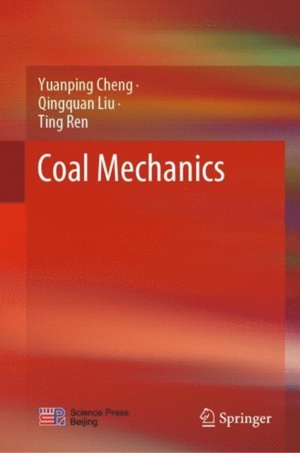 Ting Ren, Qingquan Liu, Yuanping Cheng - Coal Mechanics, E-bok. Tillgänglighet: Lägg i varukorg
