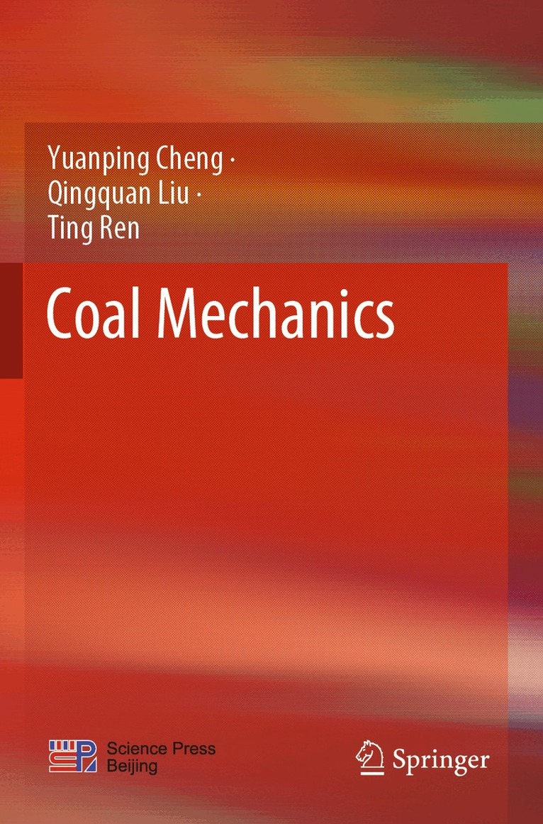 Yuanping Cheng, Qingquan Liu, Ting Ren - Coal Mechanics, Häftad. Tillgänglighet: Lägg i varukorg