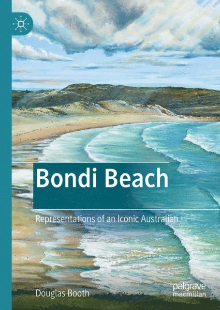 Douglas Booth - Bondi Beach, E-bok