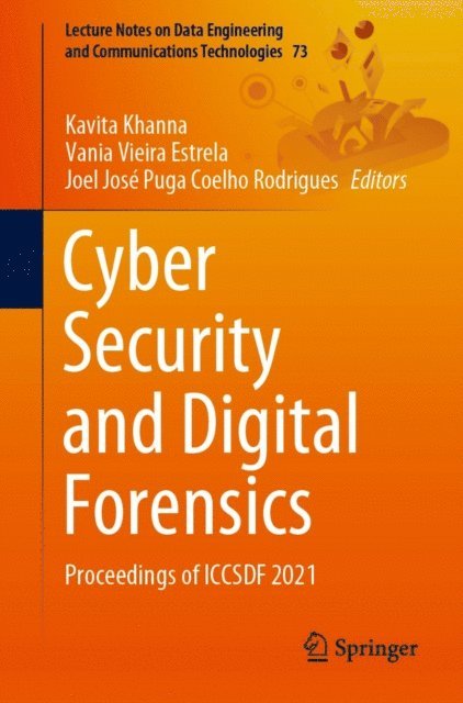 Joel Jose Puga Coelho Rodrigues, Vania Vieira Estrela, Kavita Khanna - Cyber Security and Digital Forensics, E-bok