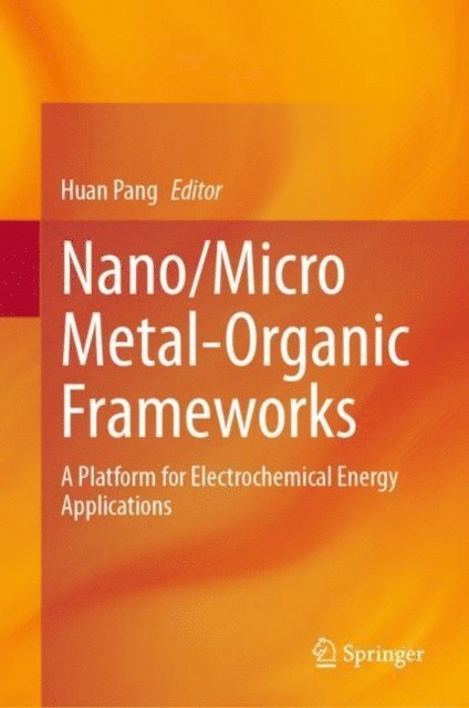 Huan Pang - Nano/Micro Metal-Organic Frameworks, E-bok
