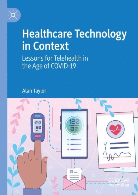 Alan Taylor - Healthcare Technology in Context, E-bok