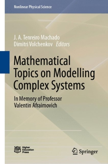 Dimitri Volchenkov, J. A. Tenreiro Machado - Mathematical Topics on Modelling Complex Systems, E-bok