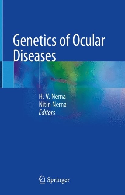 Nitin Nema, H. V. Nema - Genetics of Ocular Diseases, E-bok