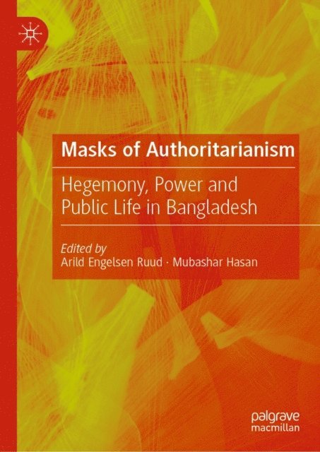 Mubashar Hasan, Arild Engelsen Ruud - Masks of Authoritarianism, E-bok