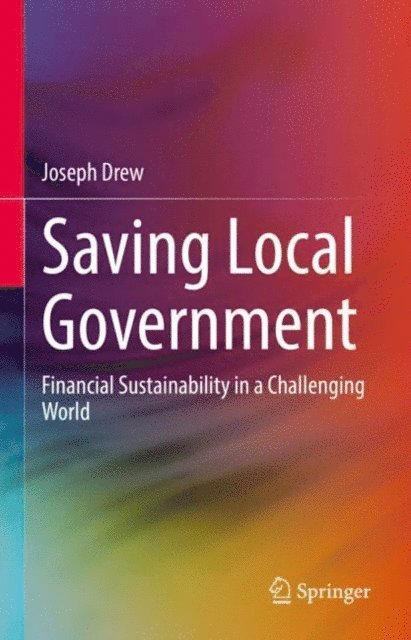 Joseph Drew - Saving Local Government, E-bok
