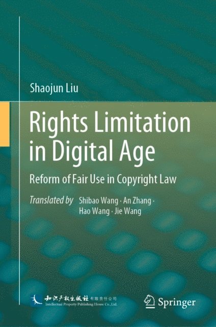 Shaojun Liu - Rights Limitation in Digital Age, E-bok