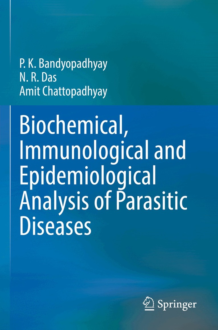 P.K. Bandyopadhyay, N.R. Das, Amit Chattopadhyay - Biochemical, Immunological and Epidemiological Analysis of Parasitic Diseases, Häftad. Tillgänglighet: Lägg i varukorg