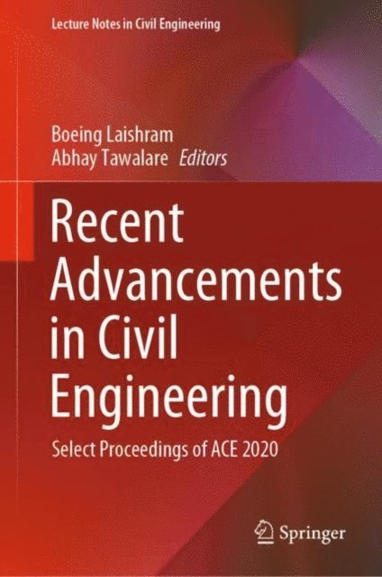 Abhay Tawalare, Boeing Laishram - Recent Advancements in Civil Engineering, E-bok
