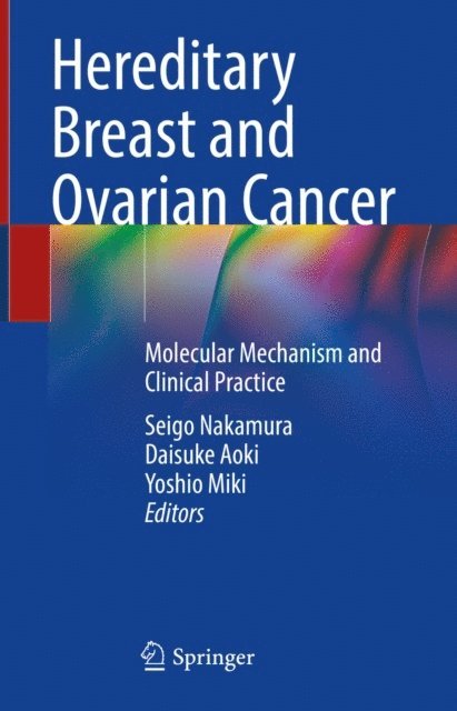 Yoshio Miki, Daisuke Aoki, Seigo Nakamura - Hereditary Breast and Ovarian Cancer, E-bok