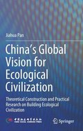 Chinas Global Vision for Ecological Civilization