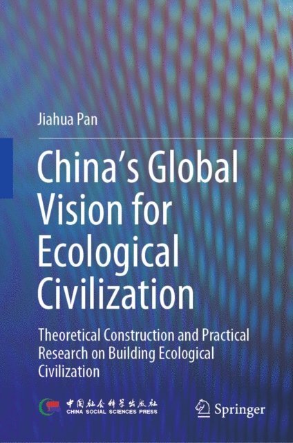 Jiahua Pan - China's Global Vision for Ecological Civilization, E-bok