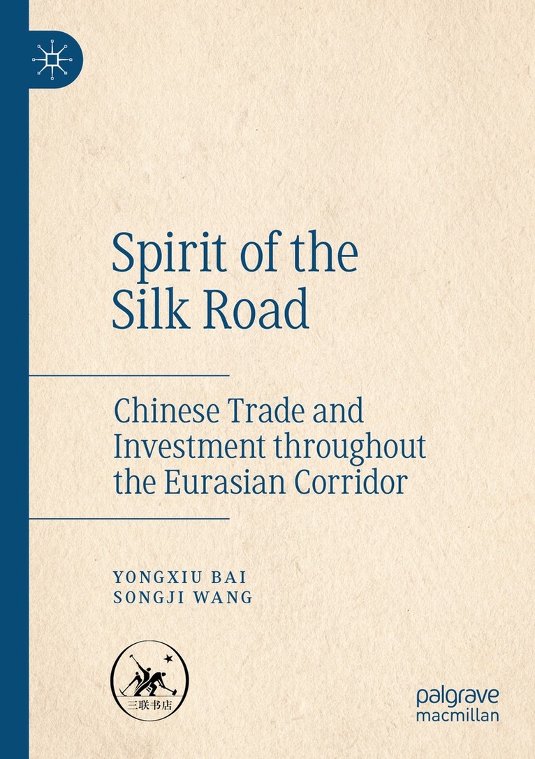 Yongxiu Bai, Songji Wang - Spirit of the Silk Road, Häftad