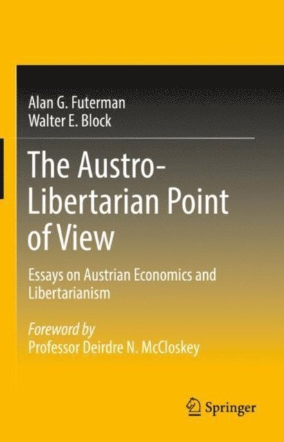 Walter E. Block, Alan G. Futerman - Austro-Libertarian Point of View, E-bok