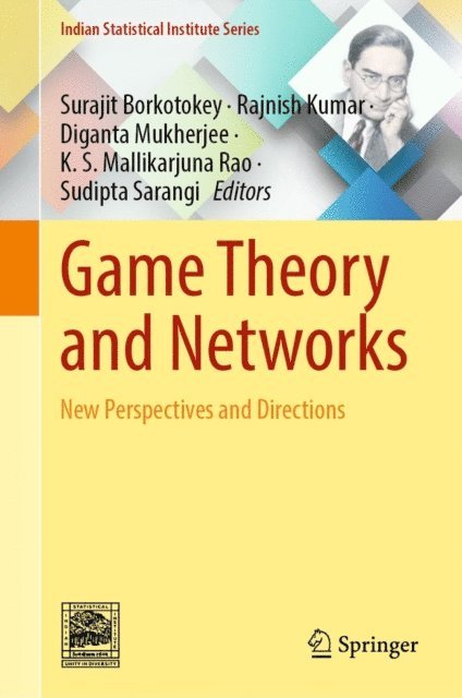 Sudipta Sarangi, K. S. Mallikarjuna Rao, Diganta Mukherjee, Rajnish Kumar, Surajit Borkotokey - Game Theory and Networks, E-bok
