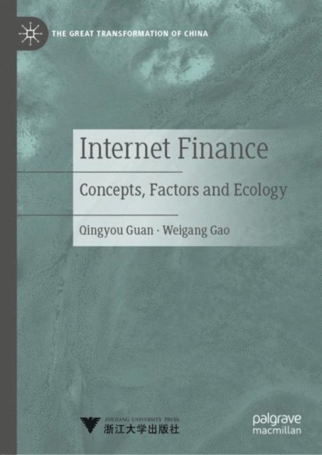 Weigang Gao, Qingyou Guan - Internet Finance, E-bok