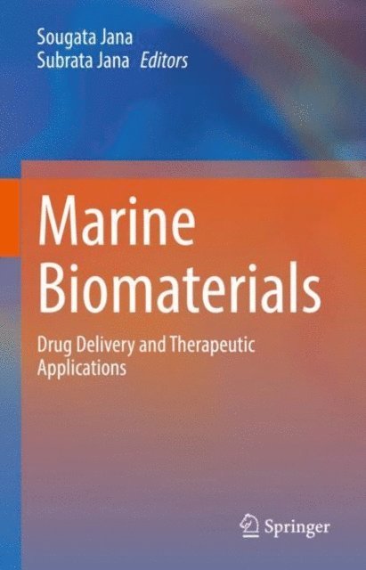 Subrata Jana, Sougata Jana - Marine Biomaterials, E-bok
