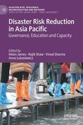 Disaster Risk Reduction in Asia Pacific