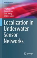 Localization in Underwater Sensor Networks