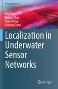 Localization in Underwater Sensor Networks