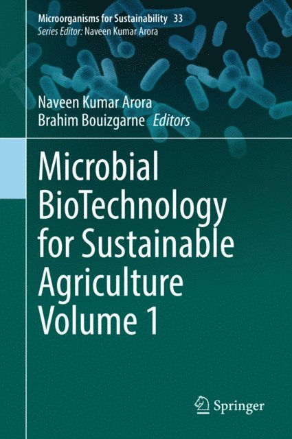 Brahim Bouizgarne, Naveen Kumar Arora - Microbial BioTechnology for Sustainable Agriculture Volume 1, E-bok