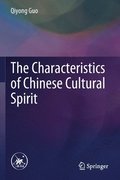 The Characteristics of Chinese Cultural Spirit