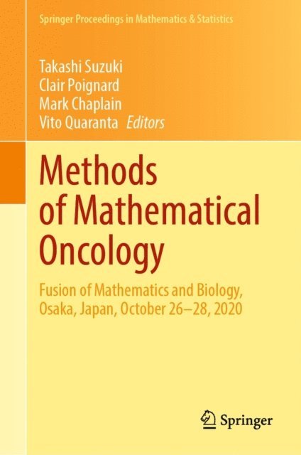 Vito Quaranta, Mark Chaplain, Clair Poignard, Takashi Suzuki - Methods of Mathematical Oncology, E-bok