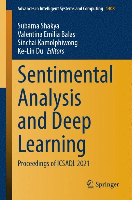 Ke-Lin Du, Sinchai Kamolphiwong, Valentina Emilia Balas, Subarna Shakya - Sentimental Analysis and Deep Learning, E-bok