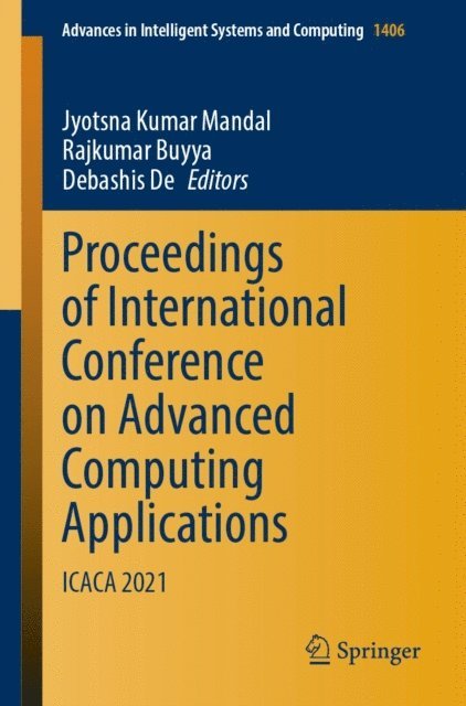 Debashis De, Rajkumar Buyya, Jyotsna Kumar Mandal - Proceedings of International Conference on Advanced Computing Applications, E-bok