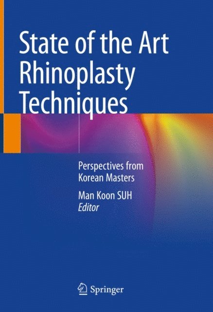 Man Koon SUH - State of the Art Rhinoplasty Techniques, E-bok
