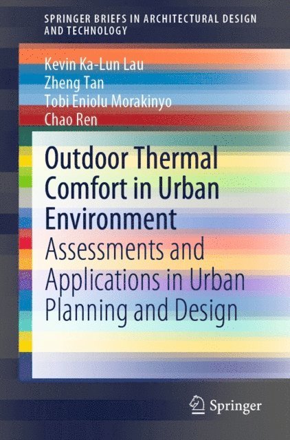 Chao Ren, Tobi Eniolu Morakinyo, Zheng Tan, Kevin Ka-Lun Lau - Outdoor Thermal Comfort in Urban Environment, E-bok