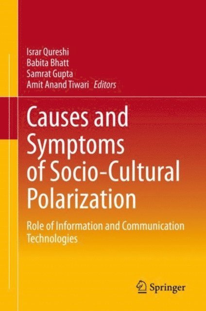 Amit Anand Tiwari, Samrat Gupta, Babita Bhatt, Israr Qureshi - Causes and Symptoms of Socio-Cultural Polarization, E-bok