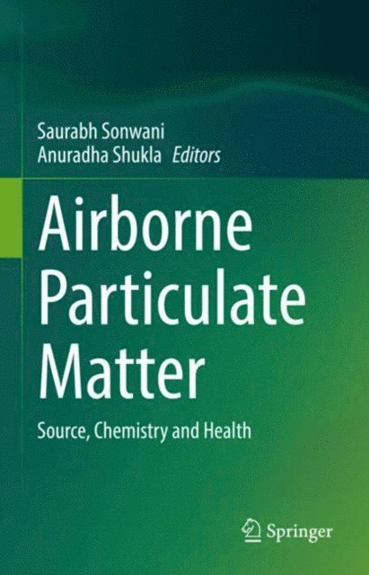 Anuradha Shukla, Saurabh Sonwani - Airborne Particulate Matter, E-bok