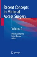 Recent Concepts in Minimal Access Surgery