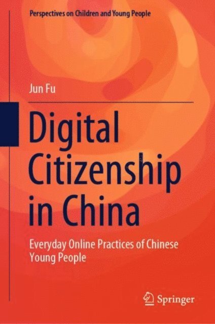Jun Fu - Digital Citizenship in China, E-bok