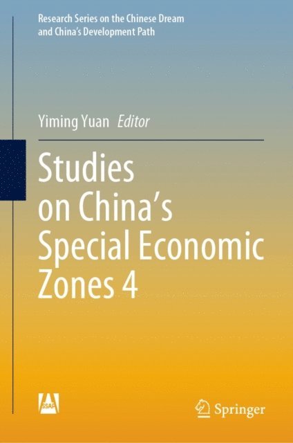 Yiming Yuan - Studies on China's Special Economic Zones 4, E-bok