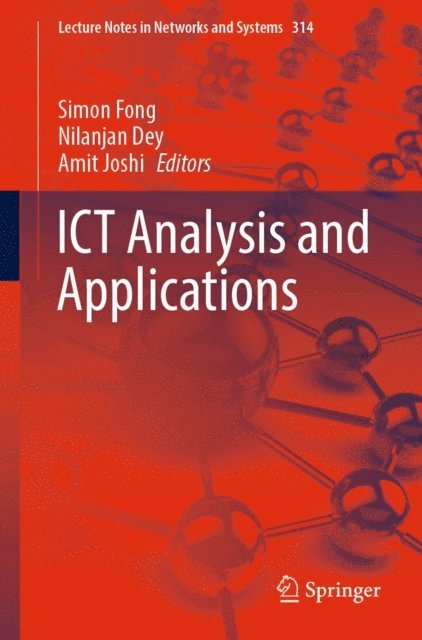 Amit Joshi, Nilanjan Dey, Simon Fong - ICT Analysis and Applications, E-bok