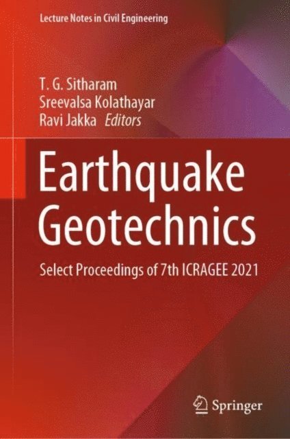 Ravi Jakka, Sreevalsa Kolathayar, T. G. Sitharam - Earthquake Geotechnics, E-bok