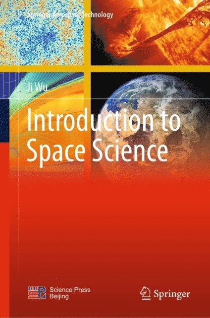 Ji Wu - Introduction to Space Science, E-bok
