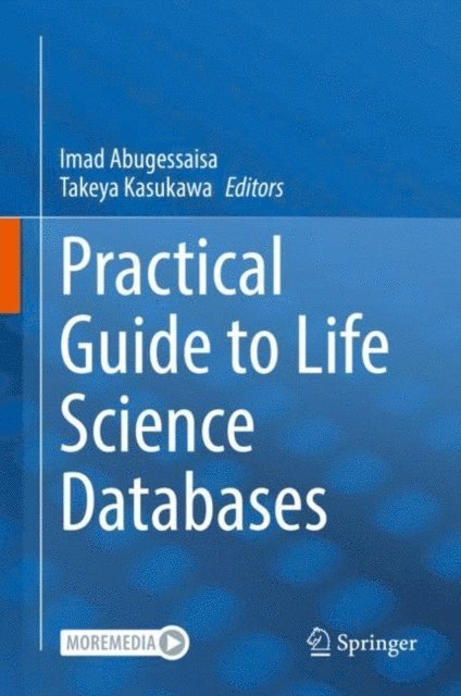 Takeya Kasukawa, Imad Abugessaisa - Practical Guide to Life Science Databases, E-bok