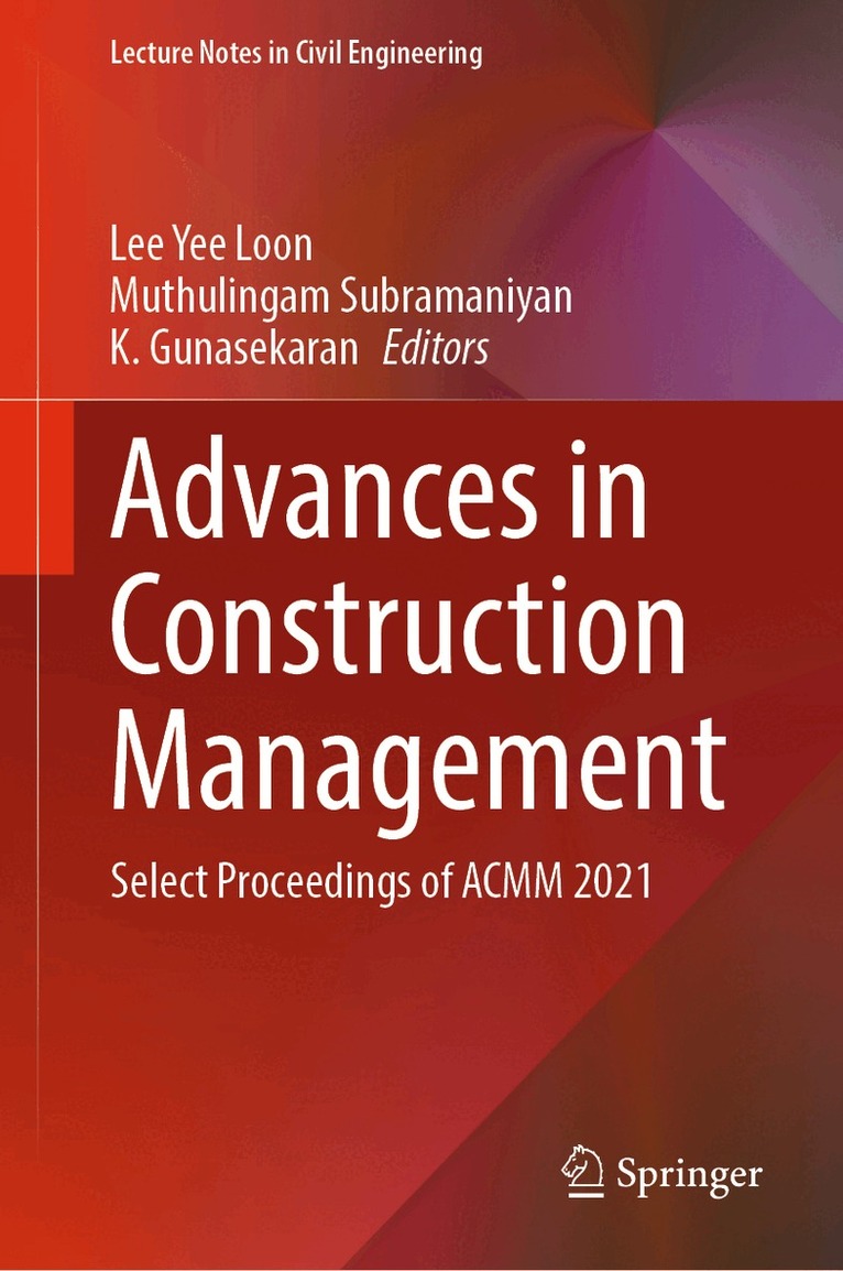 Lee Yee Loon, Muthulingam Subramaniyan, K. Gunasekaran - Advances in Construction Management, Inbunden