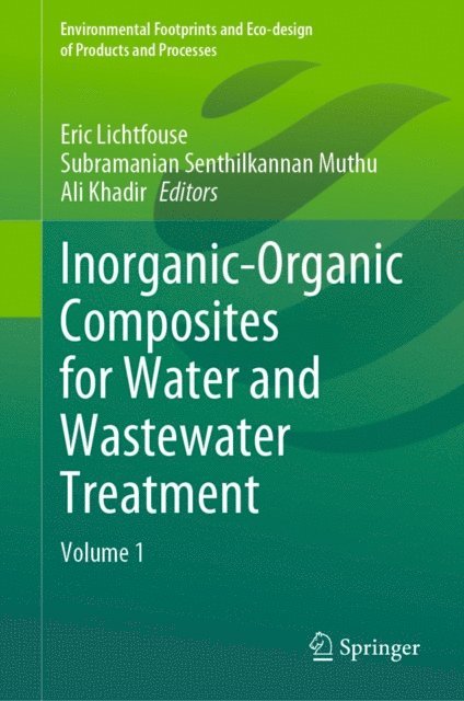 Ali Khadir, Subramanian Senthilkannan Muthu, Eric Lichtfouse - Inorganic-Organic Composites for Water and Wastewater Treatment, E-bok