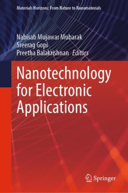 Preetha Balakrishnan, Sreerag Gopi, Nabisab Mujawar Mubarak - Nanotechnology for Electronic Applications, E-bok