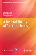 A General Theory of Ancient Chinese