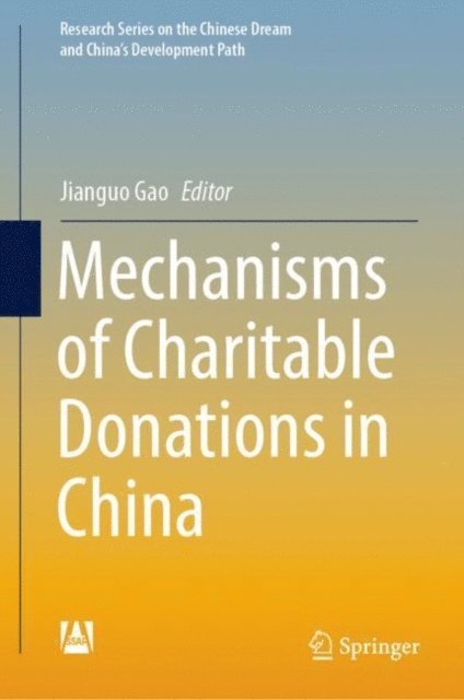 Jianguo Gao - Mechanisms of Charitable Donations in China, E-bok