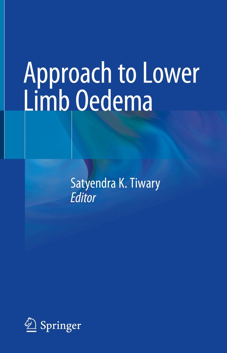 Satyendra K. Tiwary - Approach to Lower Limb Oedema, Inbunden. Tillgänglighet: Lägg i varukorg