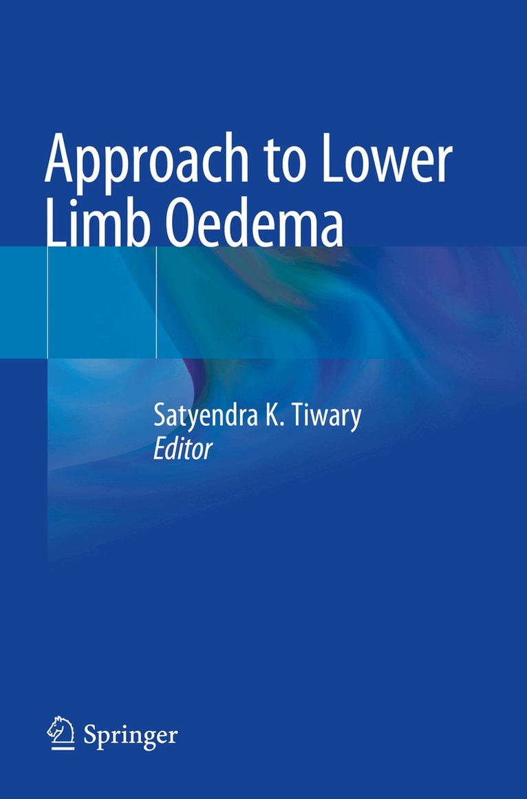 Satyendra K. Tiwary - Approach to Lower Limb Oedema, Häftad. Tillgänglighet: Lägg i varukorg