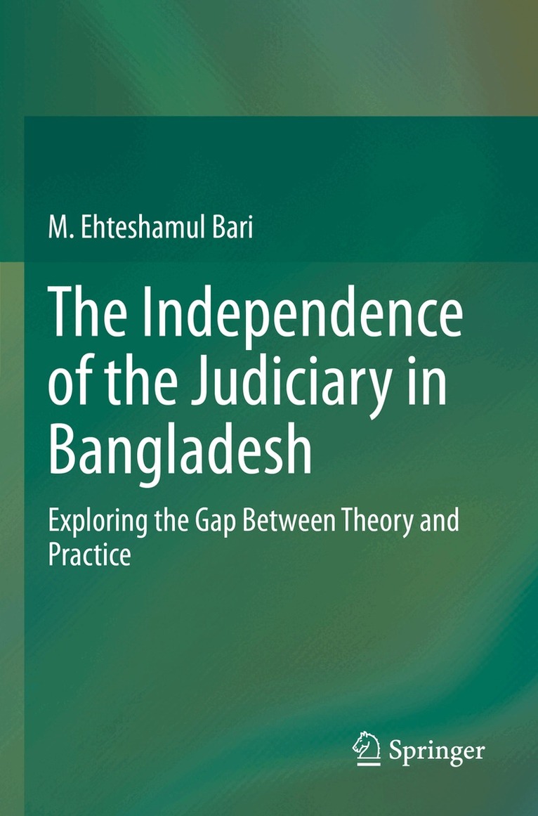 M. Ehteshamul Bari - Independence of the Judiciary in Bangladesh, Häftad. Tillgänglighet: Lägg i varukorg
