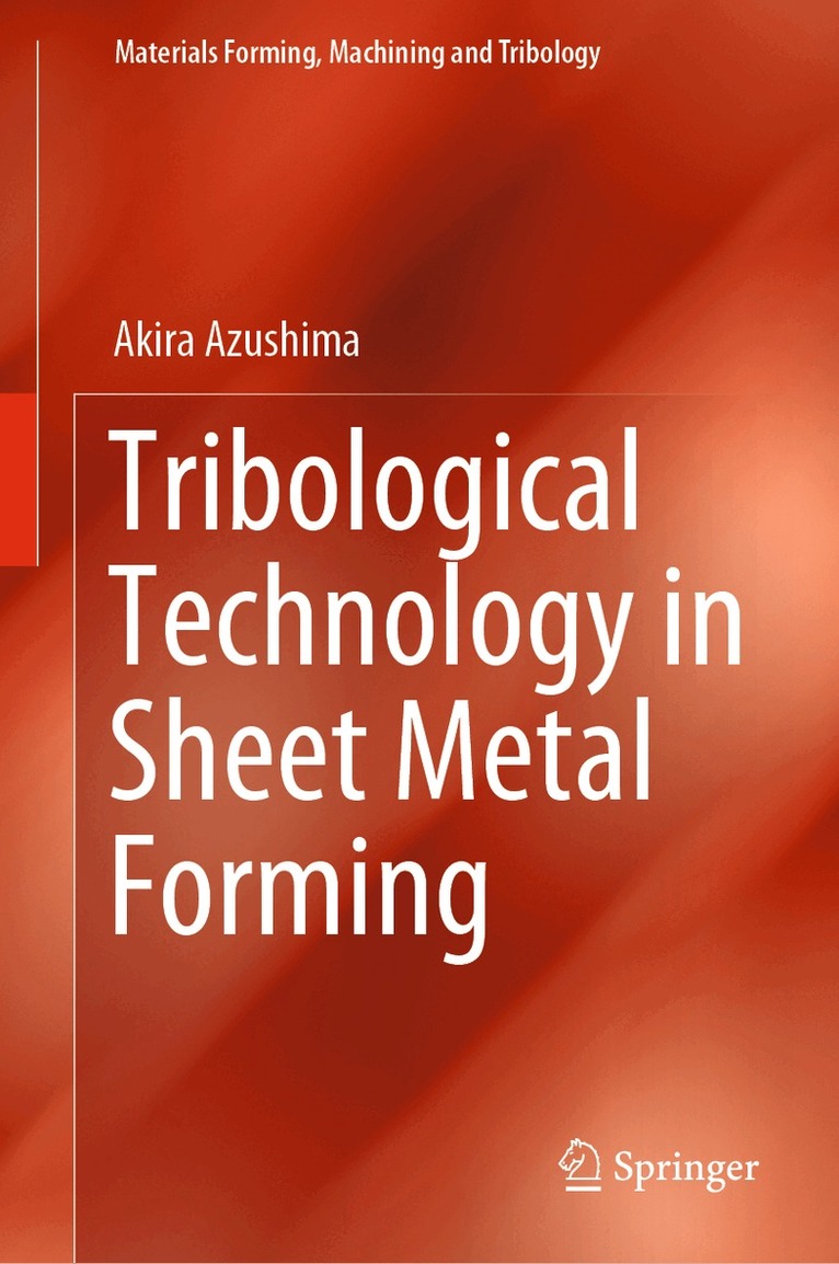 Tribological Technology in Sheet Metal Forming