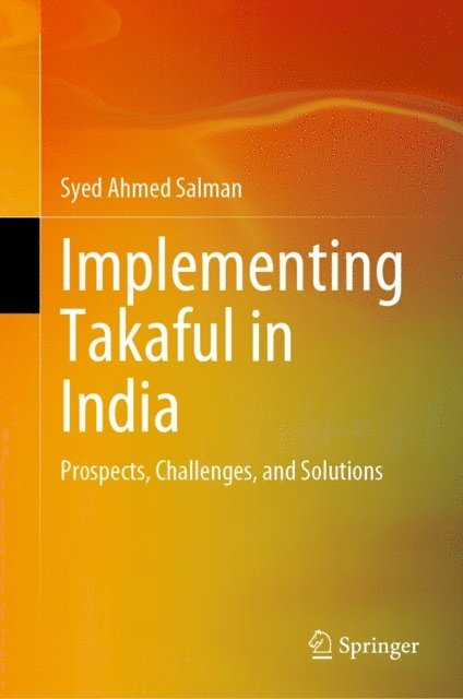 Syed Ahmed Salman - Implementing Takaful in India, E-bok